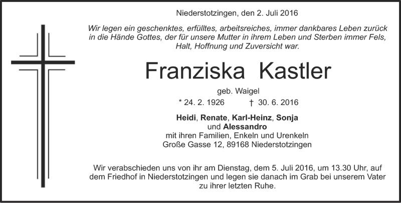  Traueranzeige für Franziska Kastler vom 02.07.2016 aus Heidenheimer Zeitung